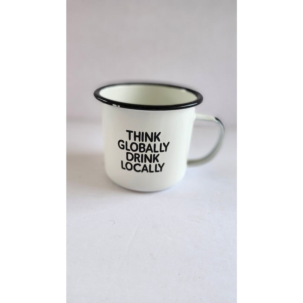 Swag Brewery "Think Globally Drink Locally" Coffee Metal Mug Cup D0001